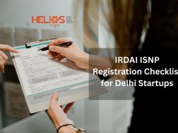 IRDAI ISNP Registration Checklist for Delhi Startups