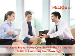 Insurance broker setup consultant guiding entrepreneurs on launching an IRDAI-compliant insurance brokerage in India.